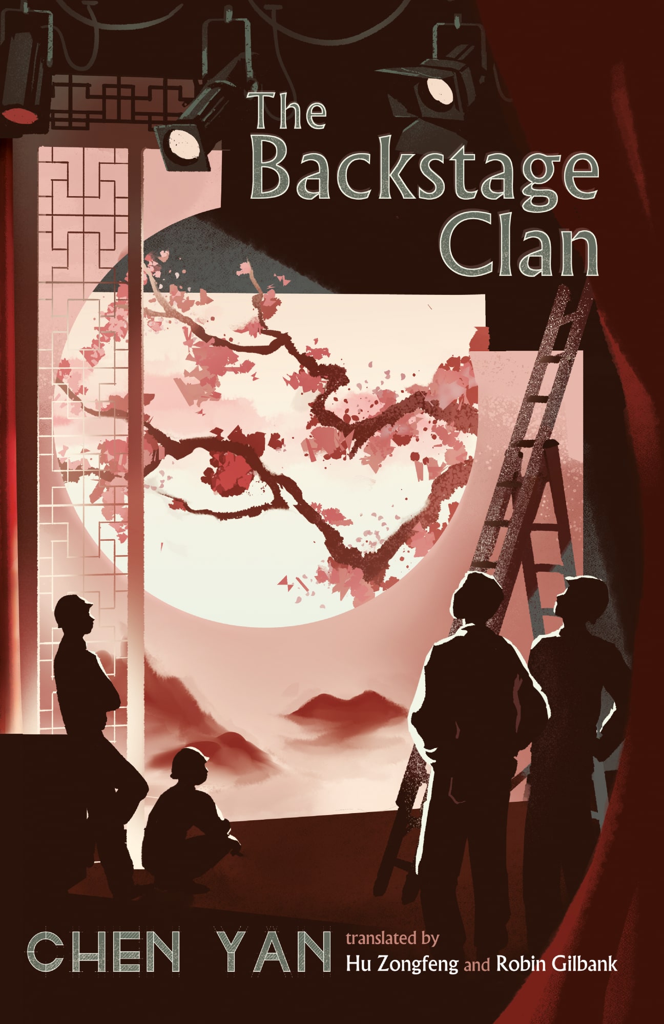 Cover design for The Backstage Clan by Chen Yan, translated by Hu Zongfeng and Robin Gilbank. The illustration shows a theatre stage with a Chinese opera set, the elements of which combine to evoke a female face. There is a ladder on stage and several backstage technicians in silhouette look on.