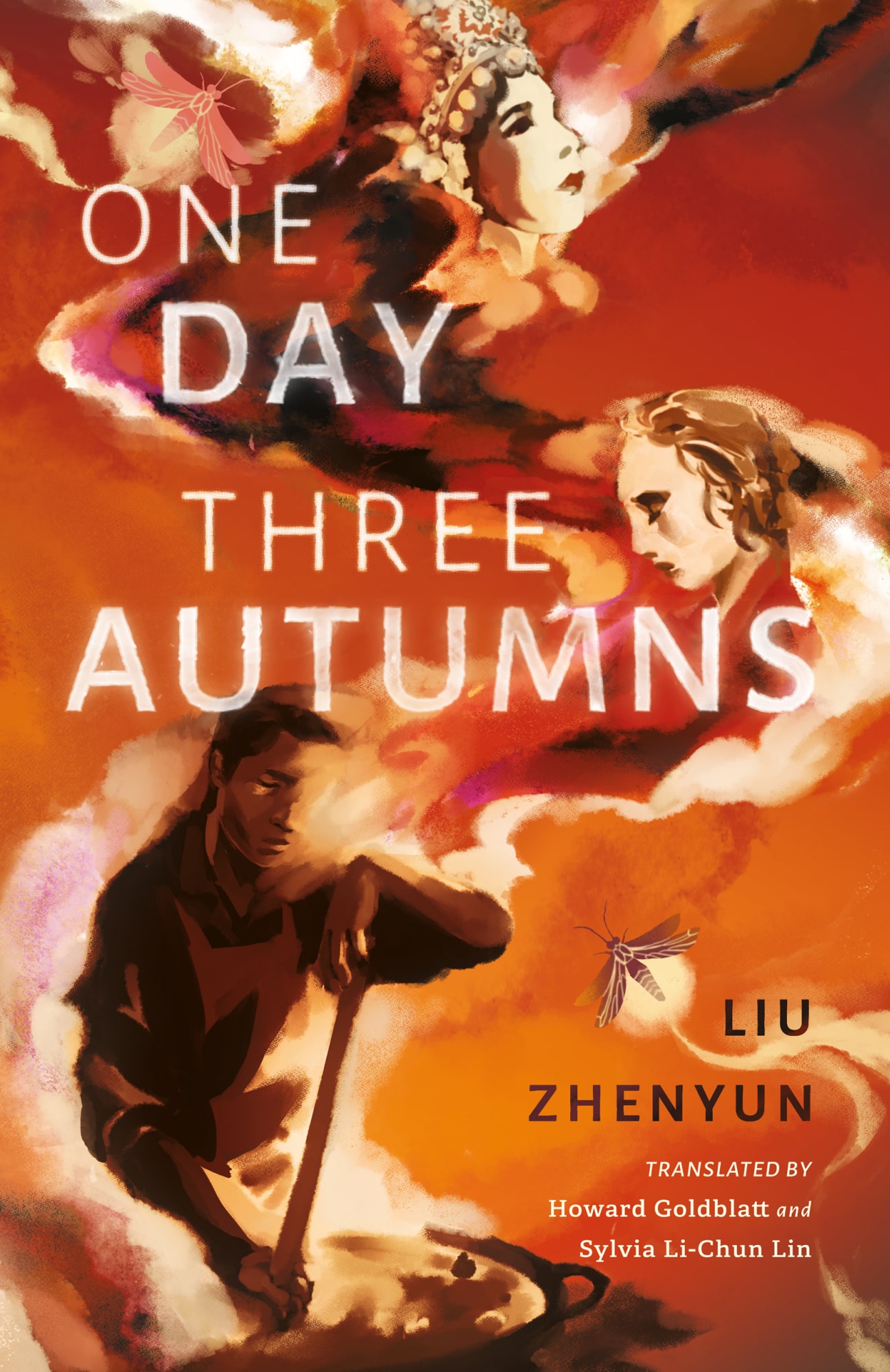 Book cover design for One Day Three Autumns by Liu Zhenyun, translated by Howard Goldblatt and Sylvia Li-Chun Lin. The art depicts a man stirring a large wok in a haze of smoke, in which two faces appear. Two fireflies fly in from the sides.